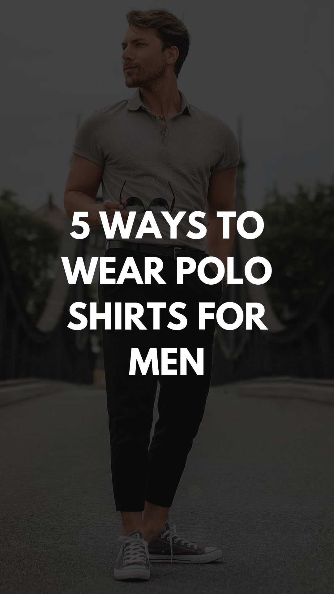 5 Polo Shirt Outfits For Men ...